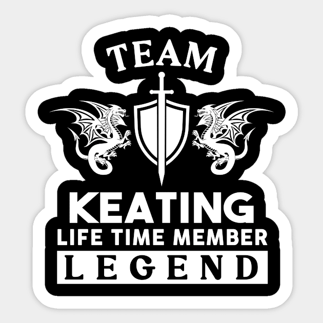 Keating Name T Shirt - Keating Life Time Member Legend Gift Item Tee Sticker by unendurableslemp118